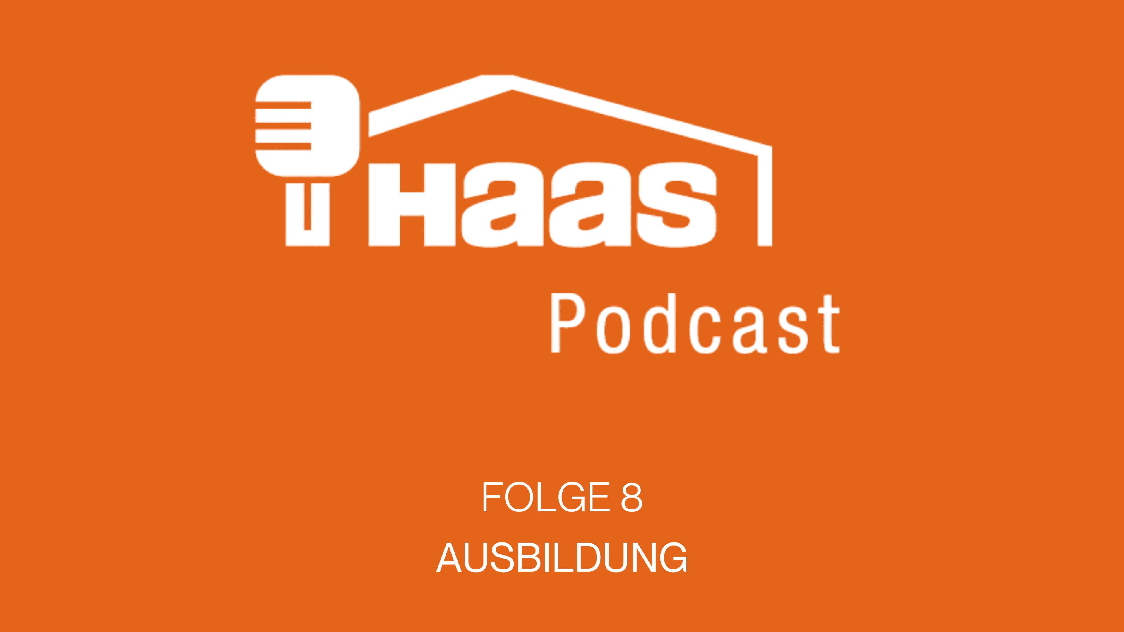 Haas Fertigbau Podcast aus einem Holz geschnitzt Folge 8